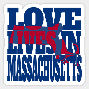 Love Lives in Massachusetts Sticker